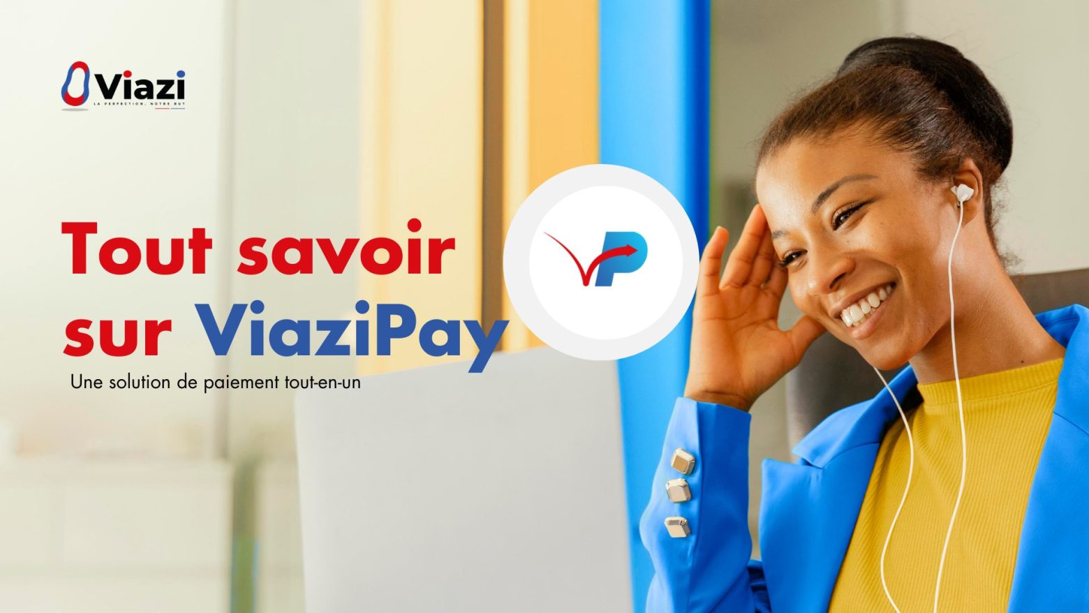 ViaziPay solution de paiement tout-en-un